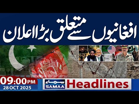 Pakistan Afghanistan Conflict | Punjab Govt Warns | 09 PM News Headlines | 28 Oct 2025 | Samaa TV