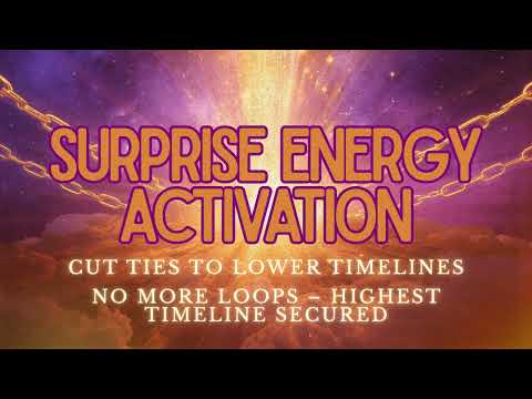 Energy Activation for Those Bouncing Between Old & New Timelines (Full Liberation & Alignment)