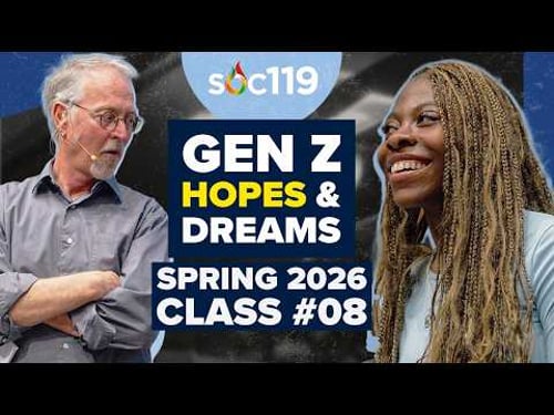 Gen Z's Faith in Democracy is Collapsing? | What They Fear Most | 26SP Class #8 Full Lecture