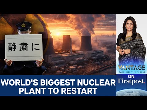 Why Japan Wants to Restart Its Largest Nuclear Power Station | Vantage with Palki Sharma | N18G