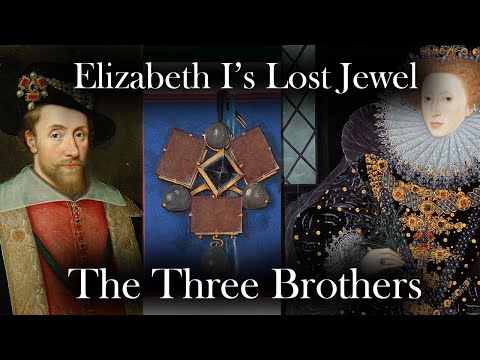 Queen Elizabeth I’s LOST JEWEL - THE THREE BROTHERS