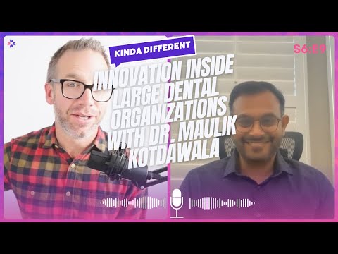 Innovation In Enterprise Dental Orgs: Prevention, Trust, & Human-Centered Care w/ Maulik Kotdawala