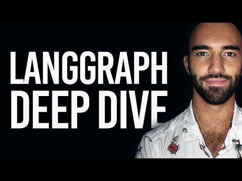 LangGraph Deep Dive: Build Better Agents