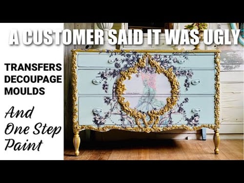 Thrift Store Furniture Makeover / A customer said it was ugly / Decoupage Moulds / Transfers & Paint