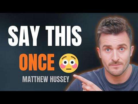Say This Once… And Watch Him Chase You Nonstop | Matthew Hussey