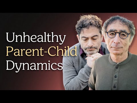Gabor & Daniel Maté: Relationship Traps for Parents & Adult Children