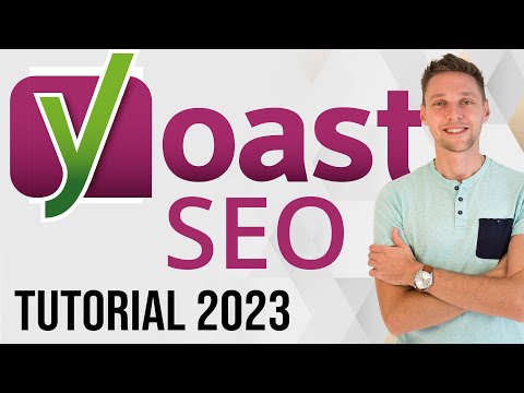 Yoast SEO Tutorial 2023 | A Step-by-Step Guide to Setup Yoast SEO