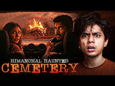 Most Haunted Graveyard Of Himachal Pradesh (Real Horror Story)