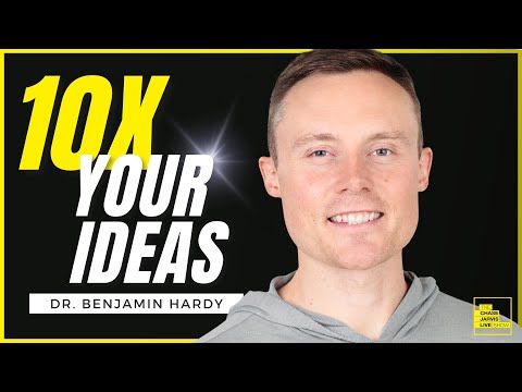 10x Your Life: A Strategy for Impossible Goals with Dr. Benjamin Hardy | Chase Jarvis LIVE
