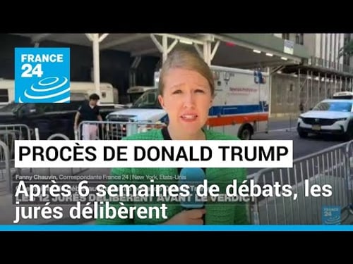 Six semaines de débats au procès pénal de Donald Trump : les 12 jurés délibèrent avant le verdict