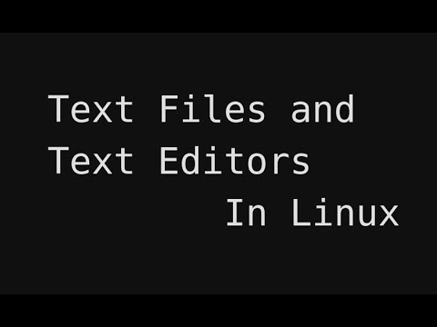 Text Files and Text Editors In Linux