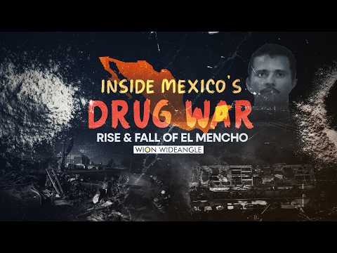 Inside Mexico's Drug War | Rise and Fall of El Mencho | Wideangle