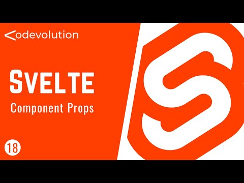 Svelte Tutorial - 18 - Component Props