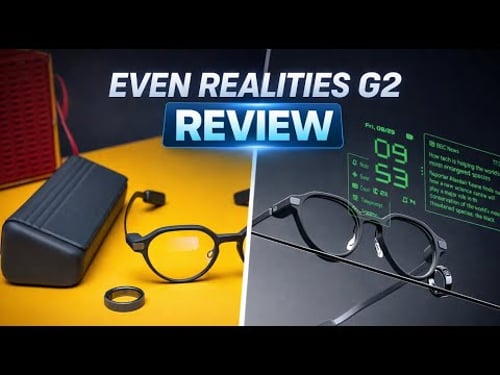 Are Even Realities G2 Smart Glasses worth it?
