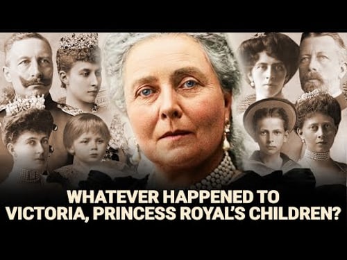 Whatever Happened To Children Of Victoria, Princess Royal - The Eldest Child of Queen Victoria