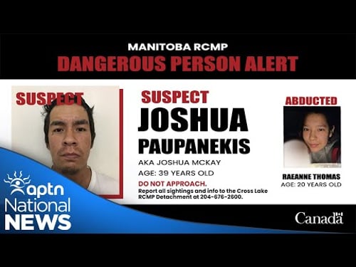 Manitoba RCMP issue dangerous person alert for northern Cree Nation | APTN News