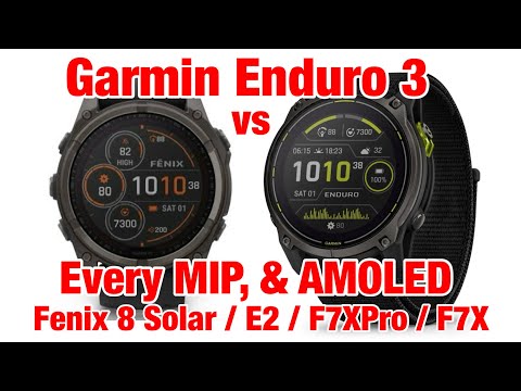 Garmin Enduro 3 vs Every MIP Option & vs AMOLED! Review: Fenix 8 Solar, Enduro 2, Fenix 7X & 7X Pro