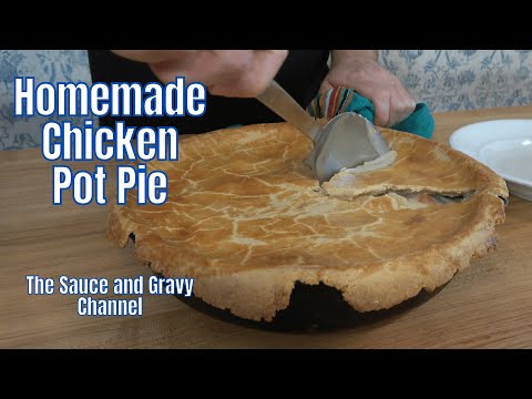 Homemade Chicken Pot Pie Recipe With Homemade Gravy | Easy Classic Chicken Pot Pie From Scratch