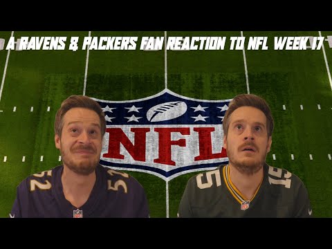 A Ravens & Packers Fan Reaction to NFL Week 17