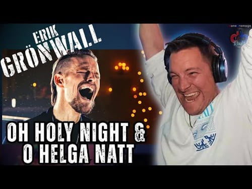 O NIGHT DIVINE! Erik Grönwall - Oh Holy Night & O Helga Natt 🇸🇪 REACTION!