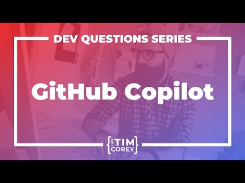 58. First Look at GitHub Copilot and What It Means For Developers