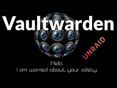 Unlocking Security: How to Install and Configure Vaultwarden on Unraid!