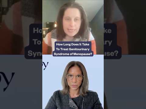 How Long Does it Take To Treat Genitourinary Syndrome of Menopause (GSM)?