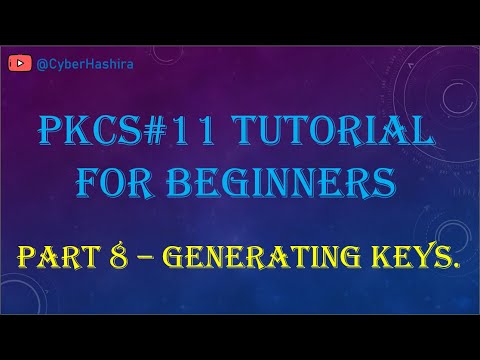 PKCS#11 Tutorial for Beginners | Video-8 : Generating Keys