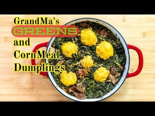 Grandma's Greens and Cornmeal Dumplings | Traditional Soul Food Recipe