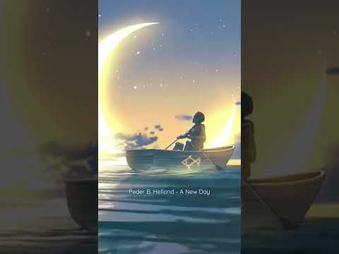 Relaxing Piano Music by Peder B. Helland: "A New Day" β€