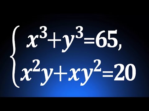 Система НЕЛИНЕЙНЫХ уравнений ★ Как решать ★ Быстрый способ ★ Решите систему x^3+y^3=65; yx^2+xy^2=20