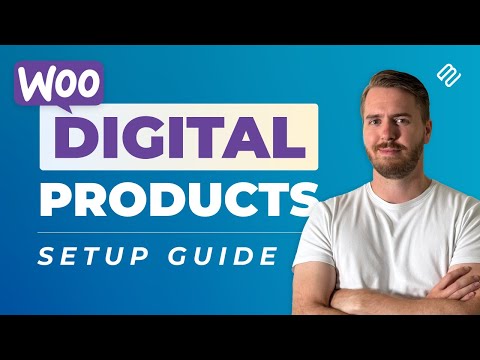WooCommerce Digital Download Products - A How-To Guide