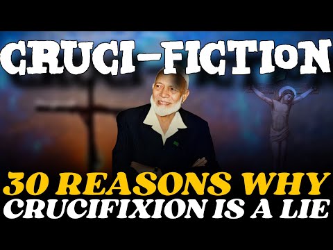 2. 30 Reasons Why Crucifixion Is A Fable - Shaykh Ahmed Deedat