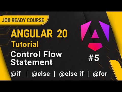 Angular 20 Tutorial for Beginners | Control Flow Statement @if @else @for | #5