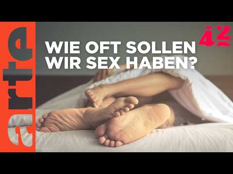 Warum haben wir weniger Sex? | 42 - Die Antwort auf fast alles | ARTE