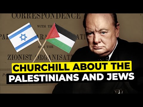 What Churchill Thought About the Palestinians and Jews