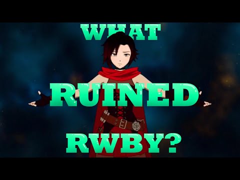 What Ruined RWBY?