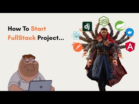 How to Approach a Fullstack Project? | Web Development