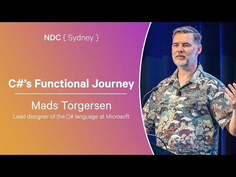 C#’s Functional Journey - Mads Torgersen - NDC Sydney 2024