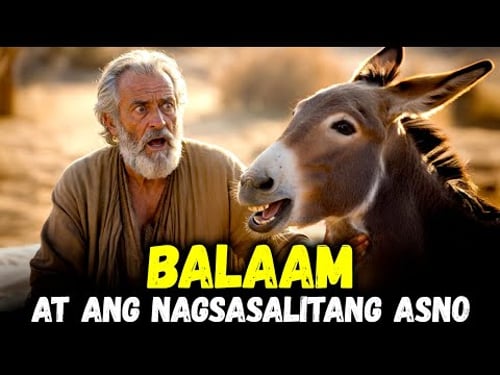 Ang Nakagugulat na Kuwento ni Balaam: Isang Asnong Nagsalita para sa DIYOS