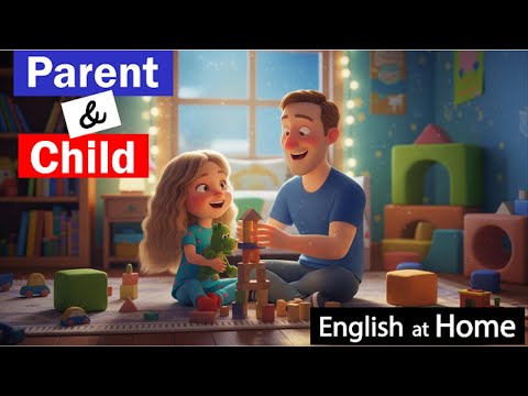 English at Home | Parents and Child English Conversation | Slow English Speaking Practice for Kids