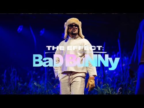 The Effect: Bad Bunny (Official Trailer)