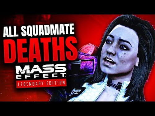 Reviewing EVERY Way Your Squadmates Can DIE in the Mass Effect Trilogy (All Squadmate Deaths)