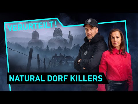 Natural Dorf Killers | Verurteilt! - Der Gerichtspodcast