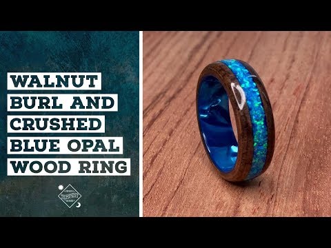 Creating a Walnut Burl and Crushed Blue Opal Wood Ring