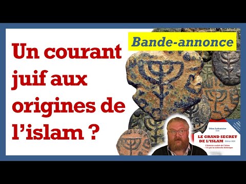 Bande annonce : un courant juif aux origines de l'islam ?
