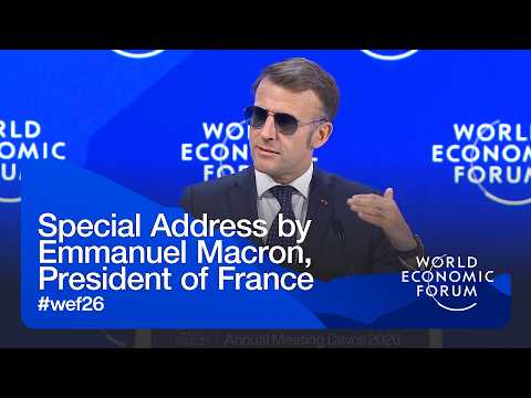Special Address by Emmanuel Macron, President of France | World Economic Forum Annual Meeting 2026