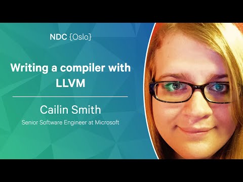 Writing a compiler with LLVM - Cailin Smith - NDC Oslo 2022