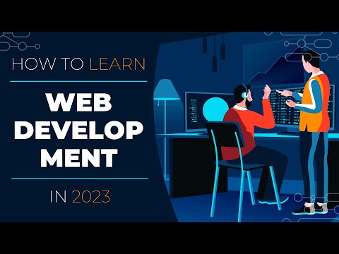 How To Learn Web Development In 2023
