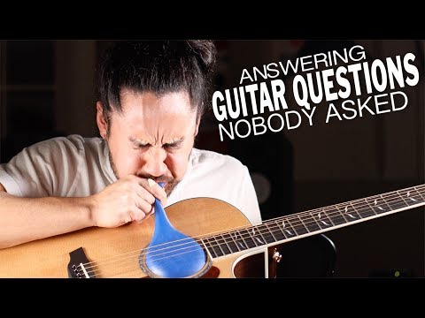 Answering Guitar Questions (That No One Asked)